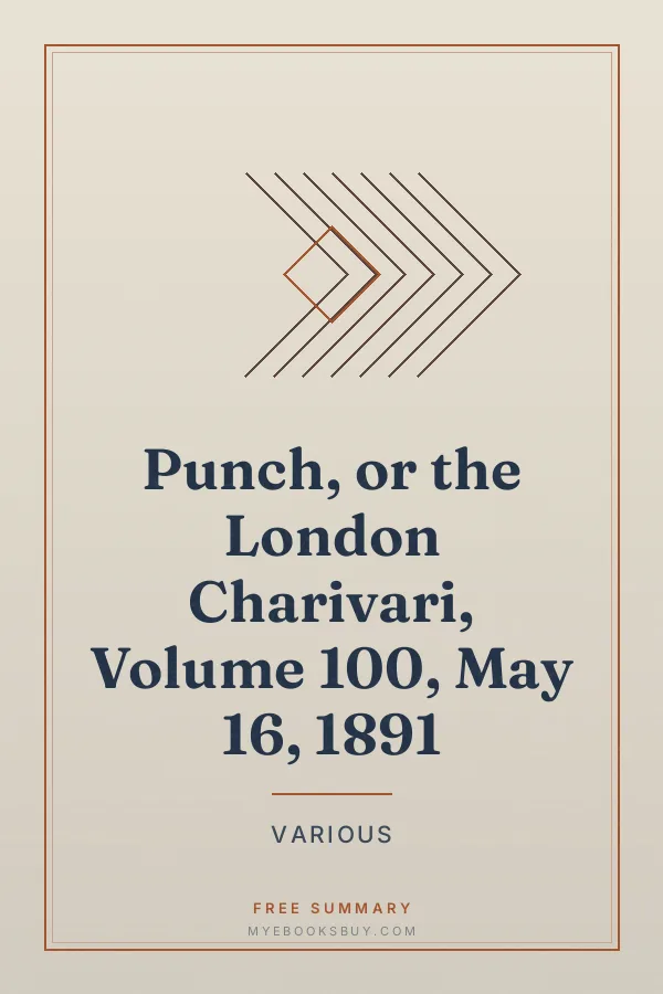 Cover of Punch, or the London Charivari, Volume 100, May 16, 1891