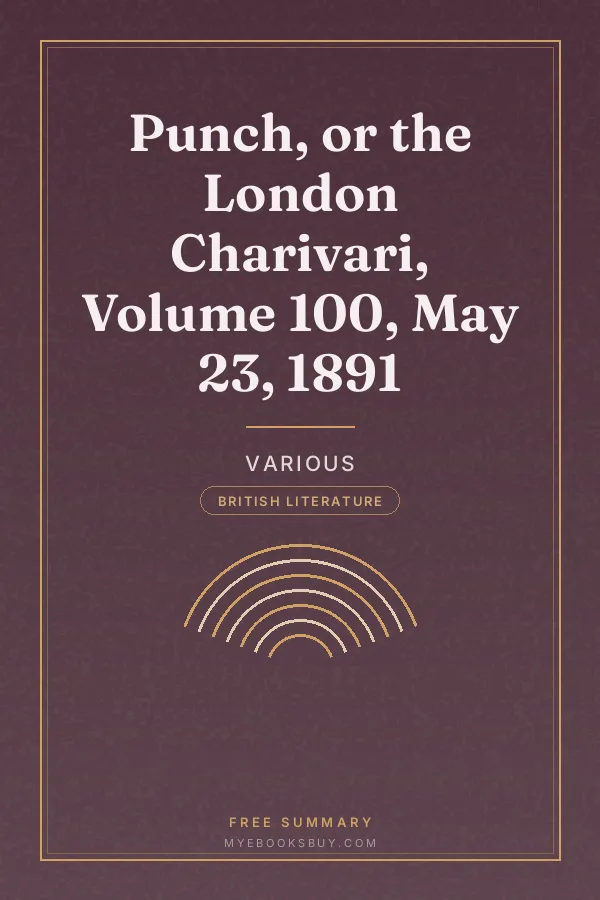 Cover of Punch, or the London Charivari, Volume 100, May 23, 1891