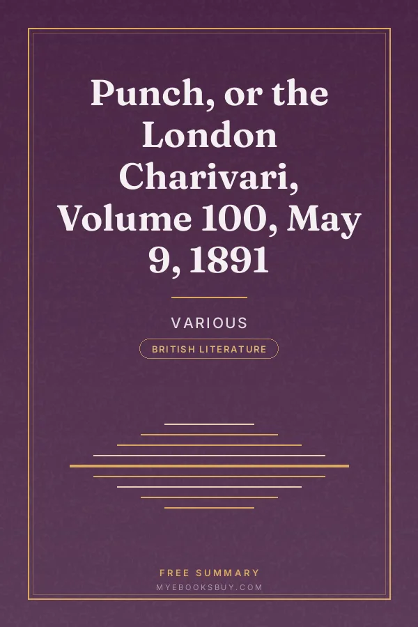 Cover of Punch, or the London Charivari, Volume 100, May 9, 1891