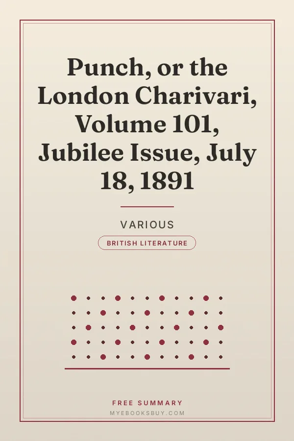 Cover of Punch, or the London Charivari, Volume 101, Jubilee Issue, July 18, 1891