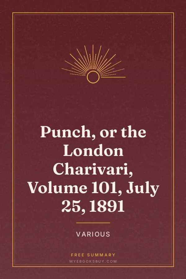 Cover of Punch, or the London Charivari, Volume 101, July 25, 1891