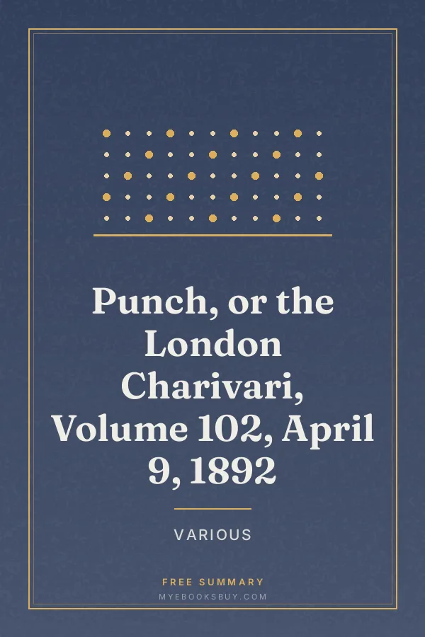 Cover of Punch, or the London Charivari, Volume 102, April 9, 1892