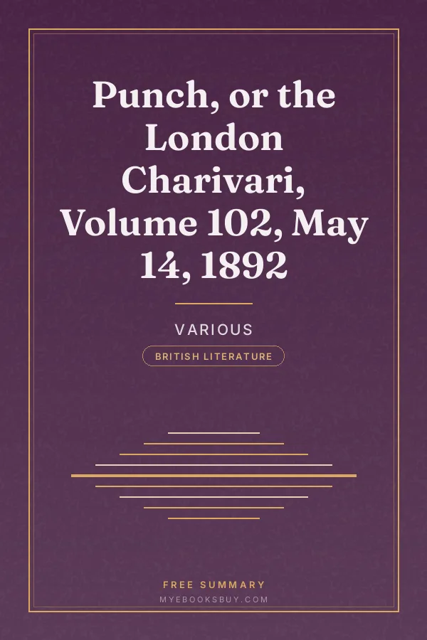 Cover of Punch, or the London Charivari, Volume 102, May 14, 1892
