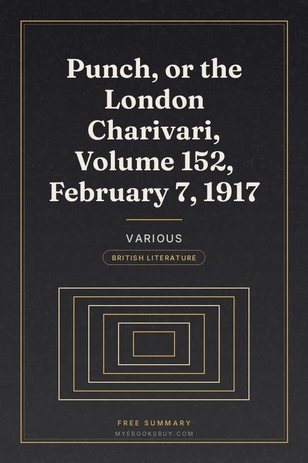 Cover of Punch, or the London Charivari, Volume 152, February 7, 1917