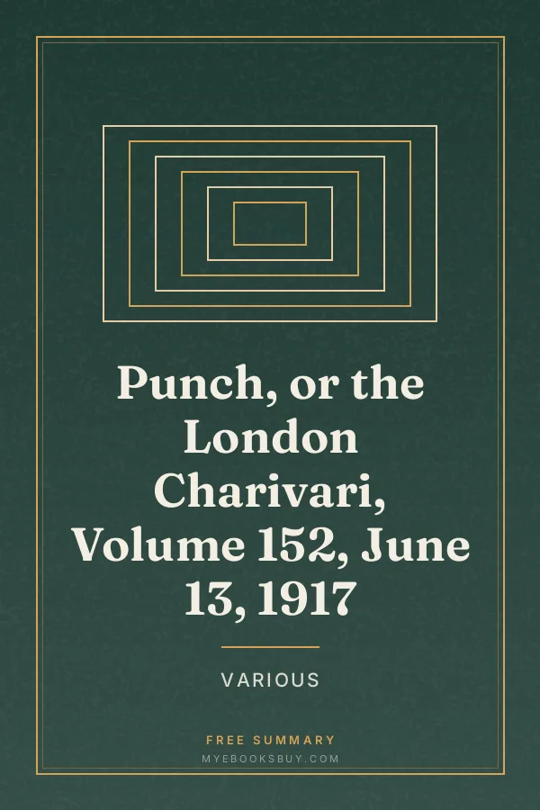 Cover of Punch, or the London Charivari, Volume 152, June 13, 1917