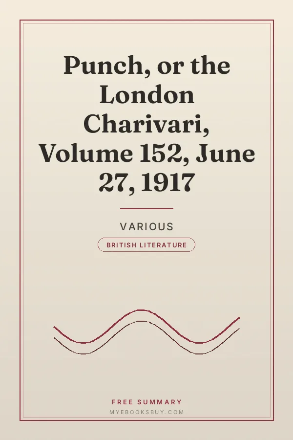 Cover of Punch, or the London Charivari, Volume 152, June 27, 1917