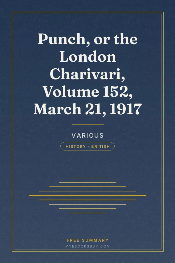 Cover of Punch, or the London Charivari, Volume 152, March 21, 1917