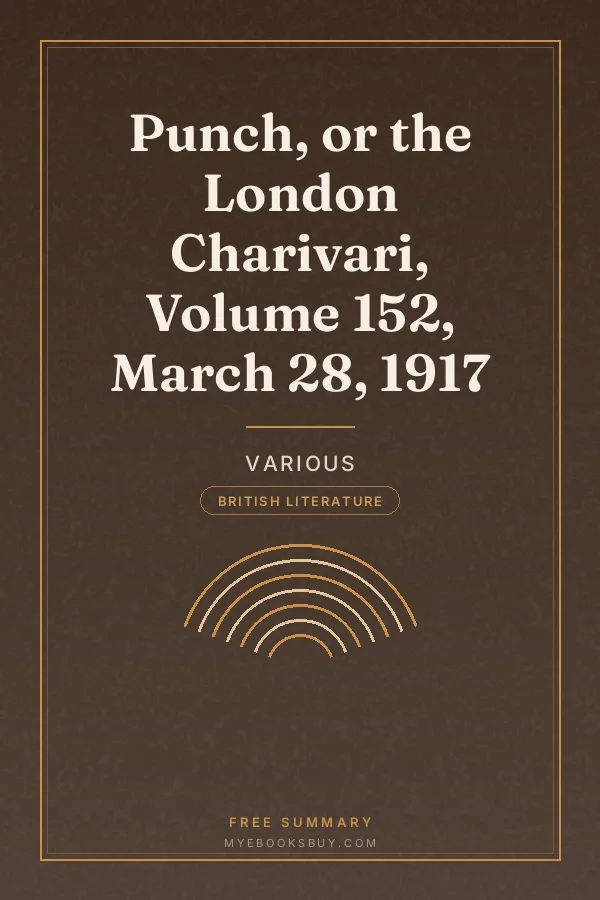 Cover of Punch, or the London Charivari, Volume 152, March 28, 1917