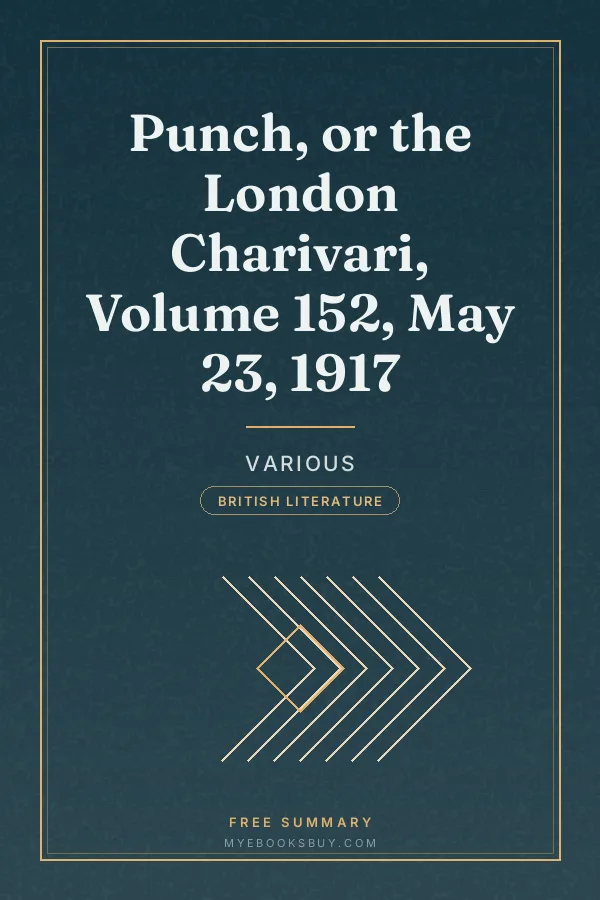 Cover of Punch, or the London Charivari, Volume 152, May 23, 1917