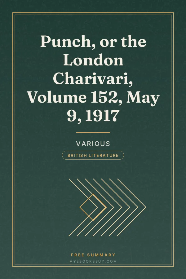 Cover of Punch, or the London Charivari, Volume 152, May 9, 1917