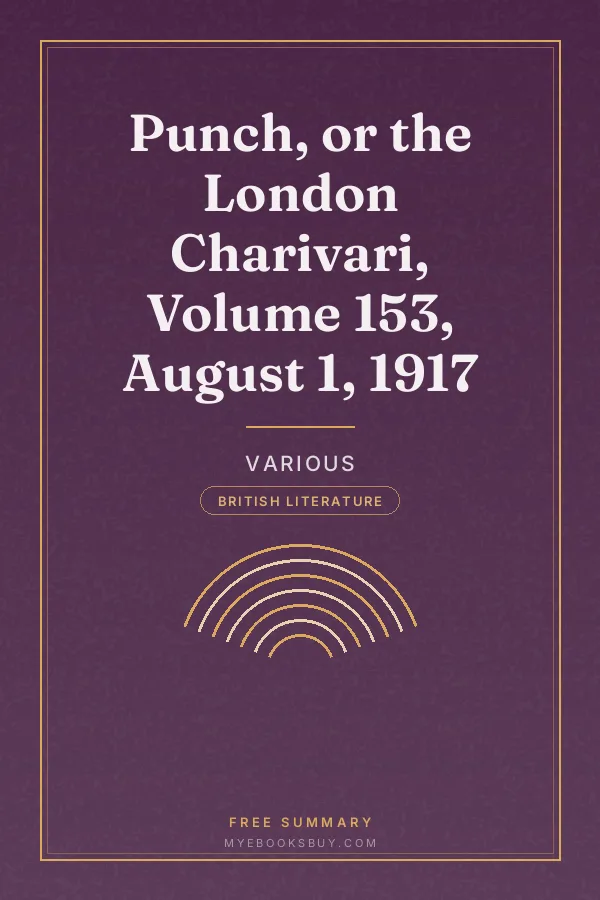 Cover of Punch, or the London Charivari, Volume 153, August 1, 1917