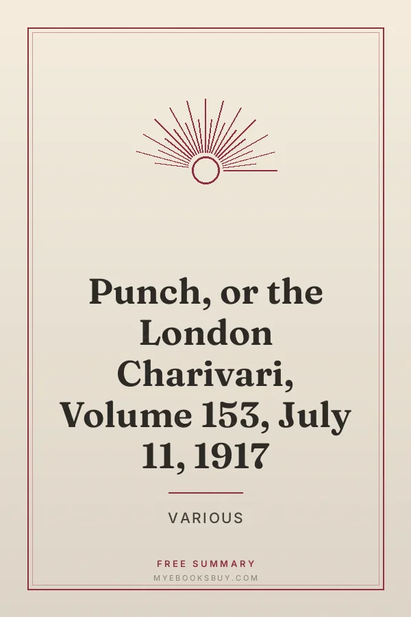 Cover of Punch, or the London Charivari, Volume 153, July 11, 1917