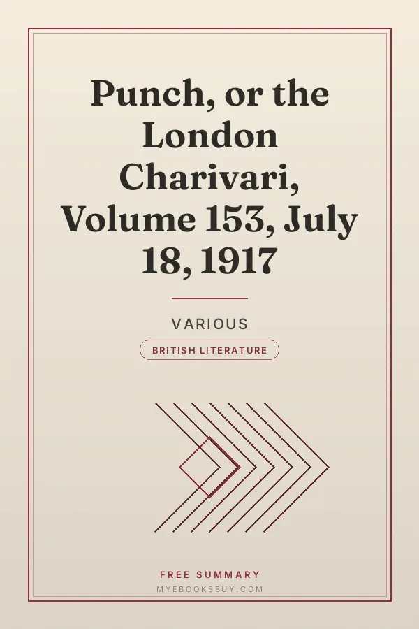 Cover of Punch, or the London Charivari, Volume 153, July 18, 1917