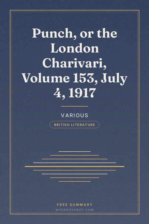 Cover of Punch, or the London Charivari, Volume 153, July 4, 1917
