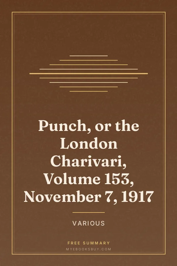Cover of Punch, or the London Charivari, Volume 153, November 7, 1917