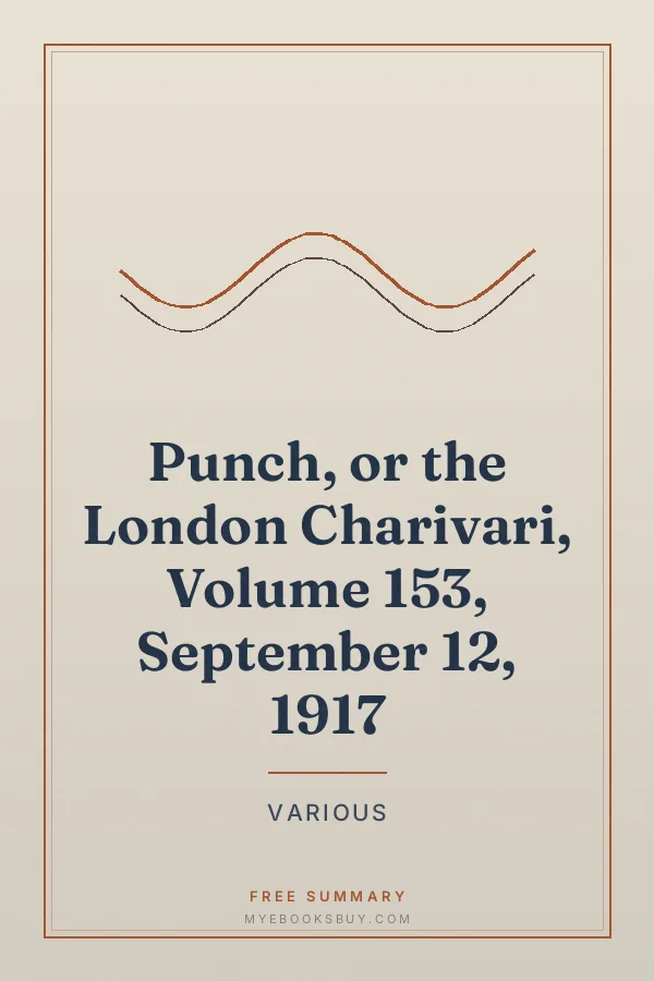 Cover of Punch, or the London Charivari, Volume 153, September 12, 1917
