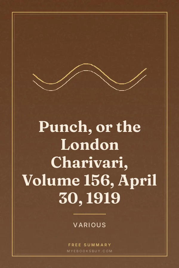 Cover of Punch, or the London Charivari, Volume 156, April 30, 1919