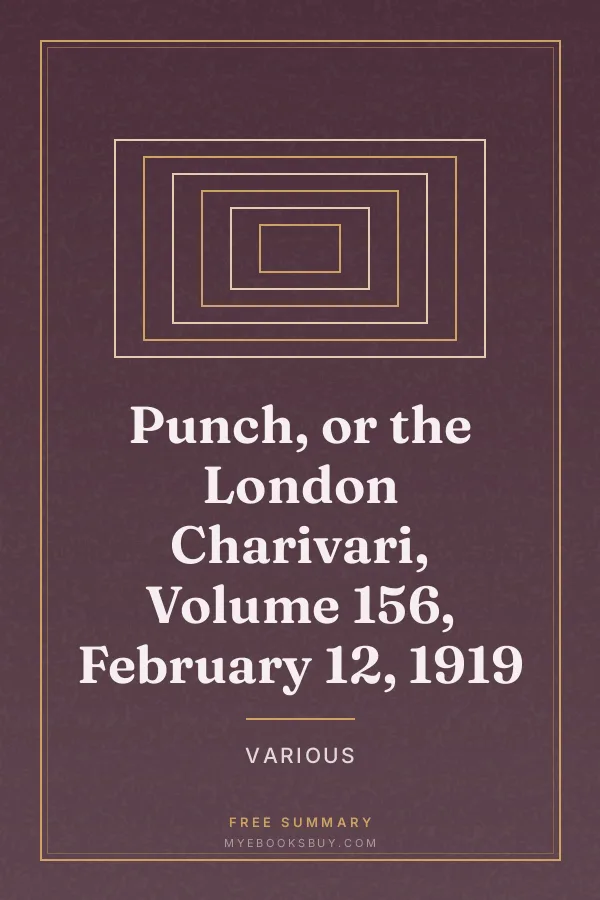 Cover of Punch, or the London Charivari, Volume 156, February 12, 1919