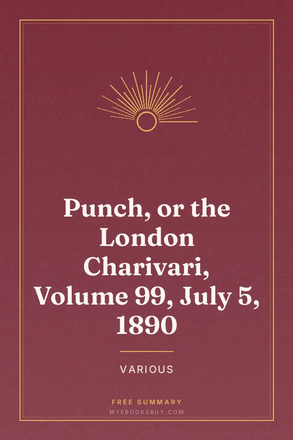 Cover of Punch, or the London Charivari, Volume 99, July 5, 1890