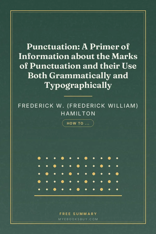 Cover of Punctuation: A Primer of Information about the Marks of Punctuation and their Use Both Grammatically and Typographically