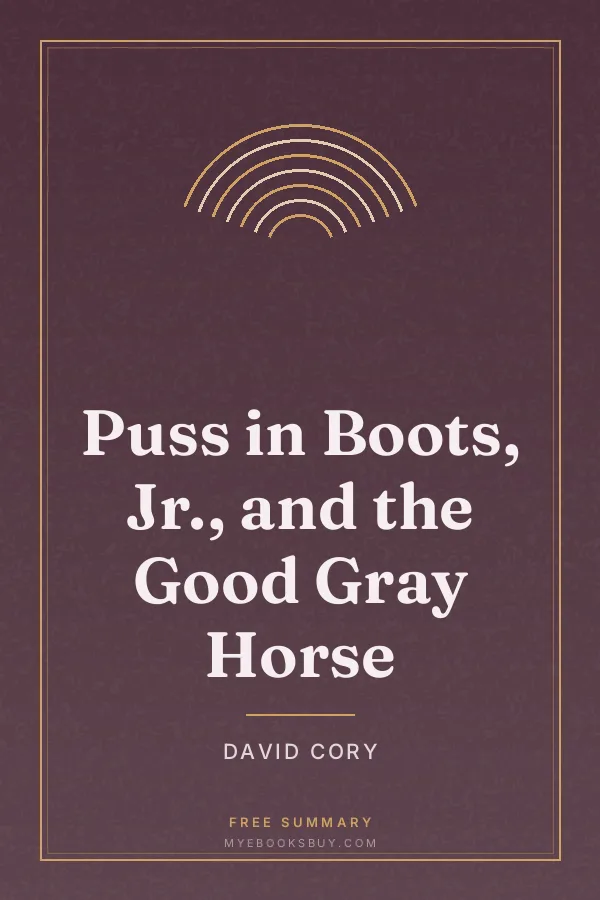 Cover of Puss in Boots, Jr., and the Good Gray Horse