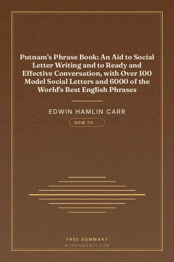 Cover of Putnam's Phrase Book: An Aid to Social Letter Writing and to Ready and Effective Conversation, with Over 100 Model Social Letters and 6000 of the World's Best English Phrases