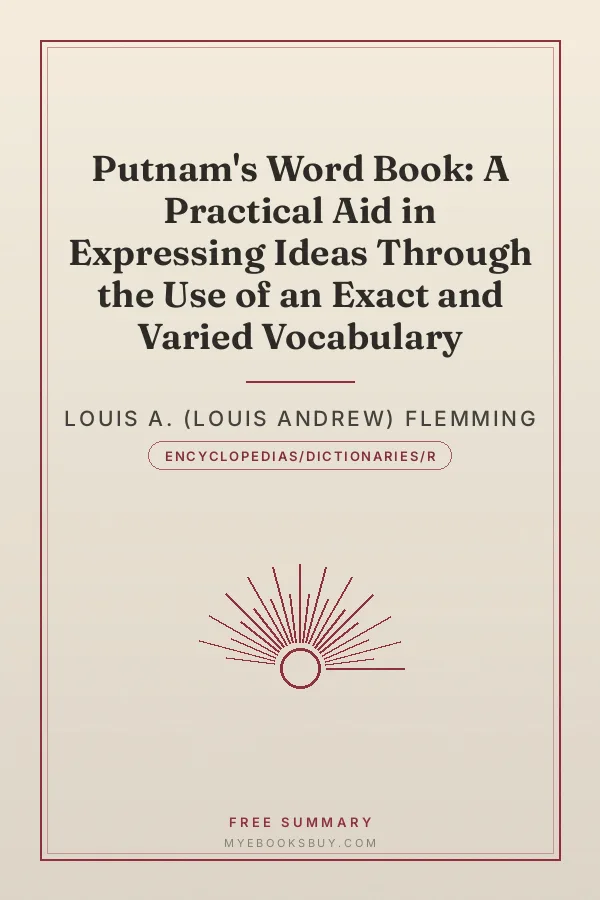 Cover of Putnam's Word Book: A Practical Aid in Expressing Ideas Through the Use of an Exact and Varied Vocabulary