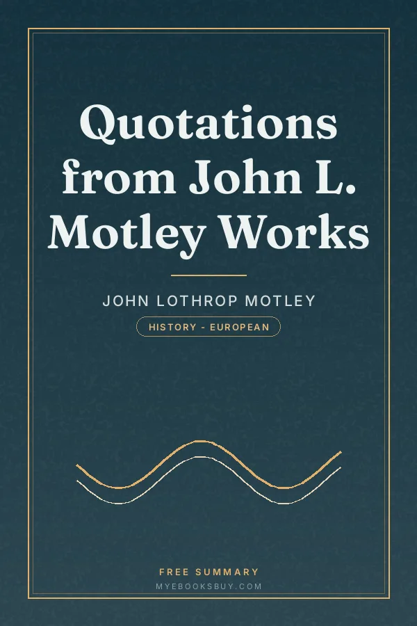Cover of Quotations from John L. Motley Works