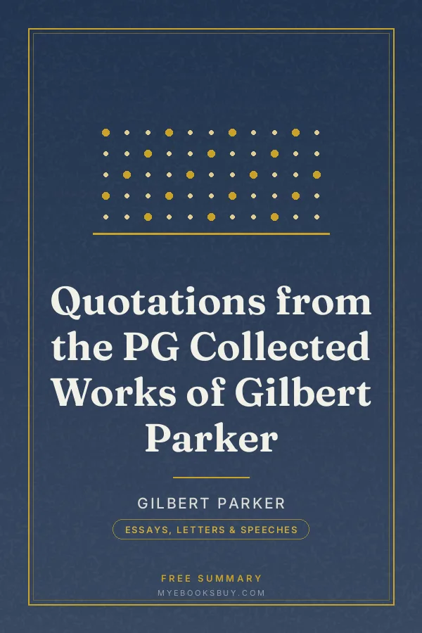 Cover of Quotations from the PG Collected Works of Gilbert Parker