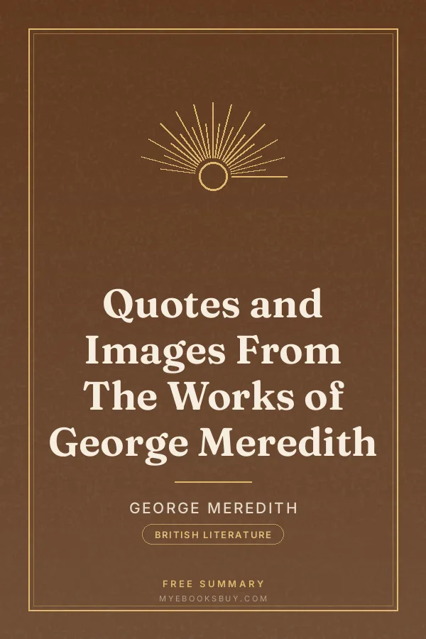 Cover of Quotes and Images From The Works of George Meredith