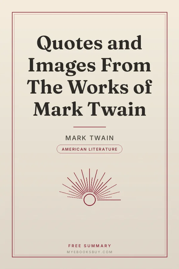 Cover of Quotes and Images From The Works of Mark Twain