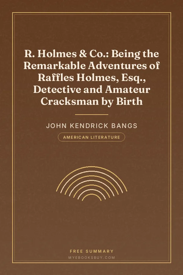Cover of R. Holmes & Co.: Being the Remarkable Adventures of Raffles Holmes, Esq., Detective and Amateur Cracksman by Birth