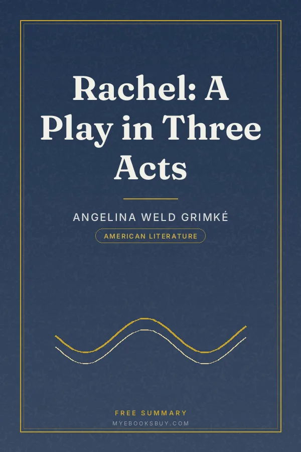 Cover of Rachel: A Play in Three Acts