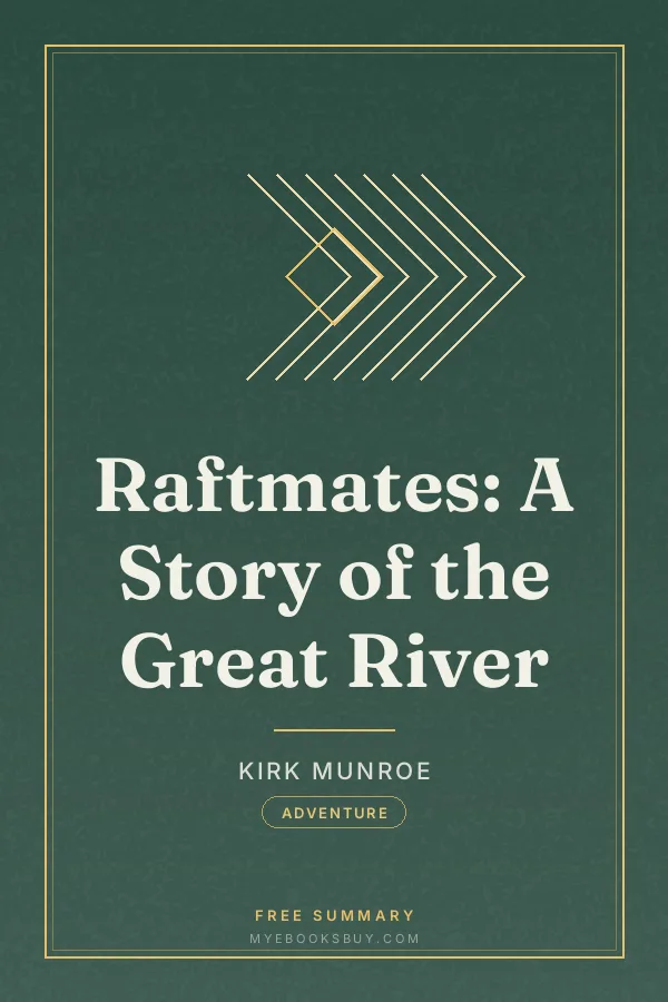 Cover of Raftmates: A Story of the Great River