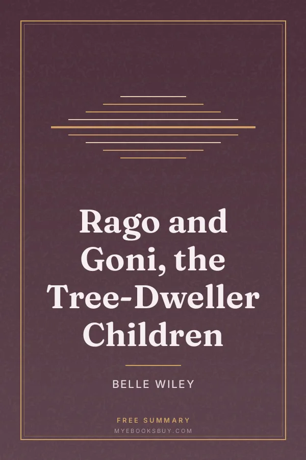 Cover of Rago and Goni, the Tree-Dweller Children