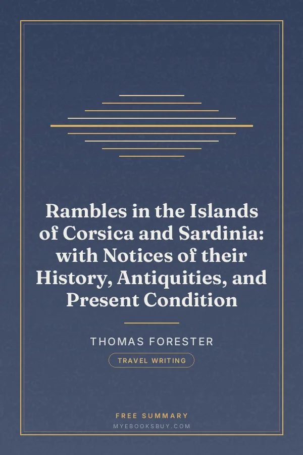 Cover of Rambles in the Islands of Corsica and Sardinia: with Notices of their History, Antiquities, and Present Condition