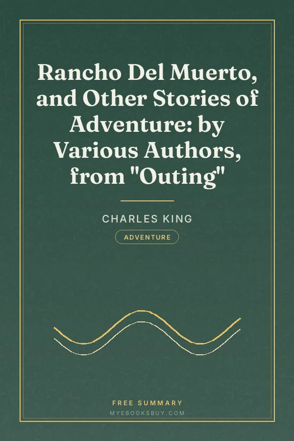 Cover of Rancho Del Muerto, and Other Stories of Adventure: by Various Authors, from "Outing"