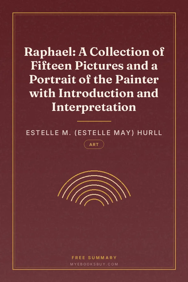 Cover of Raphael: A Collection of Fifteen Pictures and a Portrait of the Painter with Introduction and Interpretation