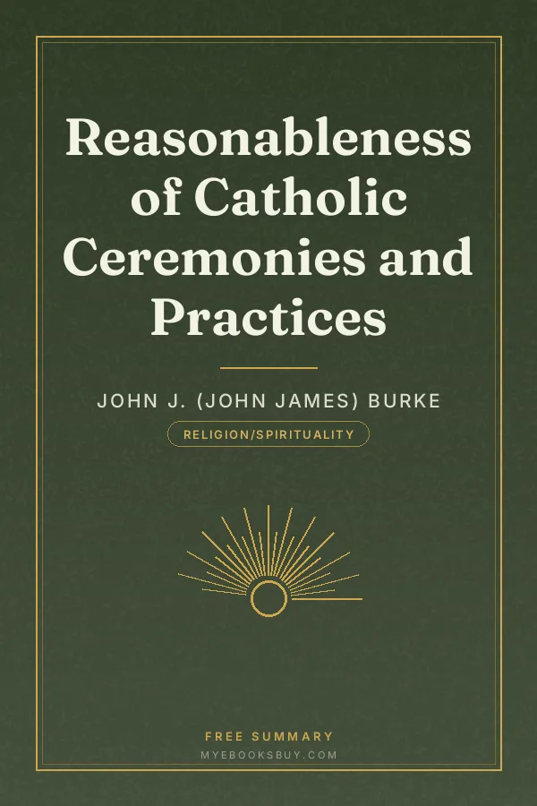 Cover of Reasonableness of Catholic Ceremonies and Practices