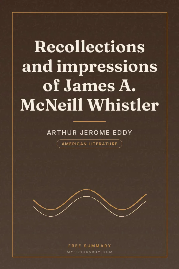 Cover of Recollections and impressions of James A. McNeill Whistler