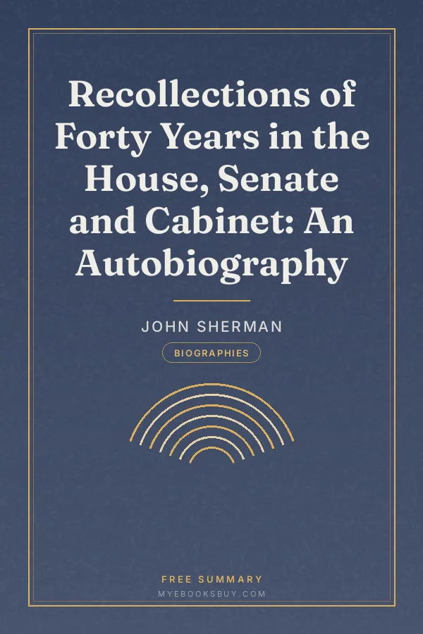 Cover of Recollections of Forty Years in the House, Senate and Cabinet: An Autobiography