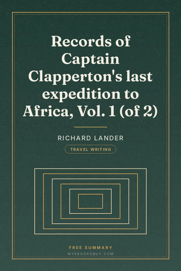 Cover of Records of Captain Clapperton's last expedition to Africa, Vol. 1 (of 2)