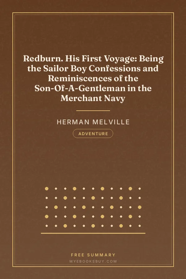 Cover of Redburn. His First Voyage: Being the Sailor Boy Confessions and Reminiscences of the Son-Of-A-Gentleman in the Merchant Navy