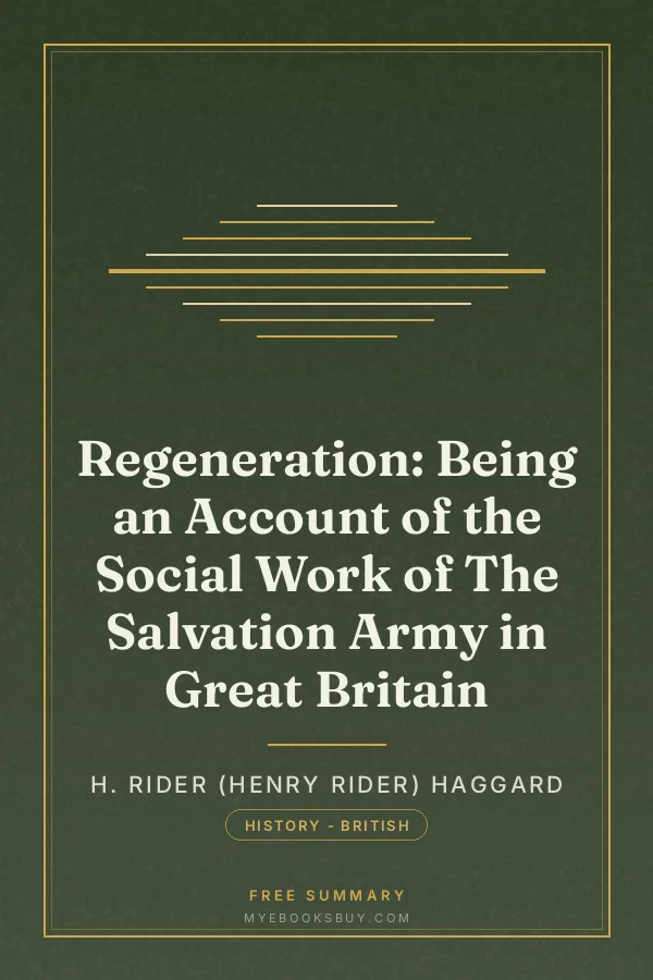 Cover of Regeneration: Being an Account of the Social Work of The Salvation Army in Great Britain