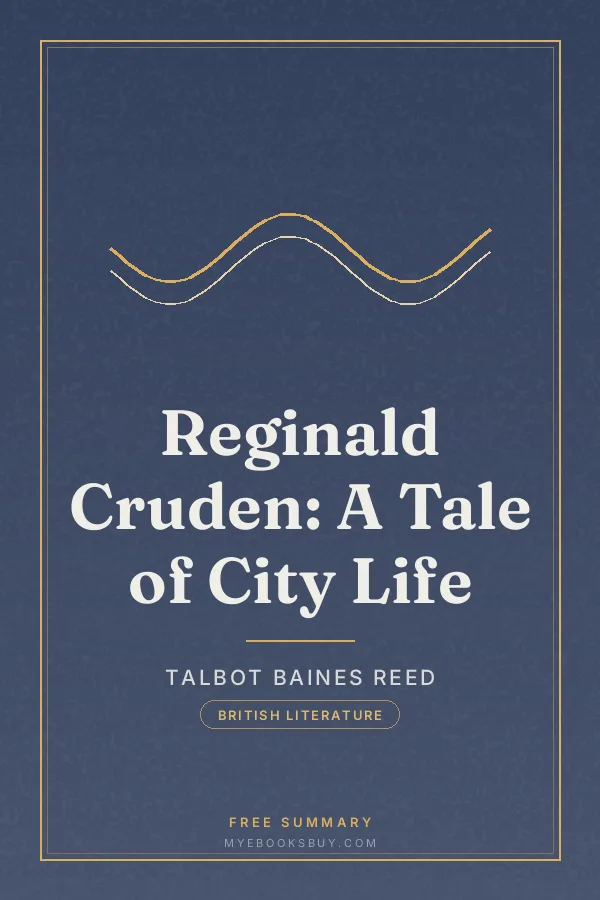 Cover of Reginald Cruden: A Tale of City Life