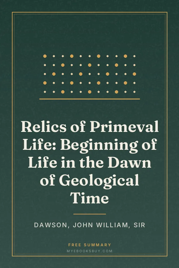 Cover of Relics of Primeval Life: Beginning of Life in the Dawn of Geological Time