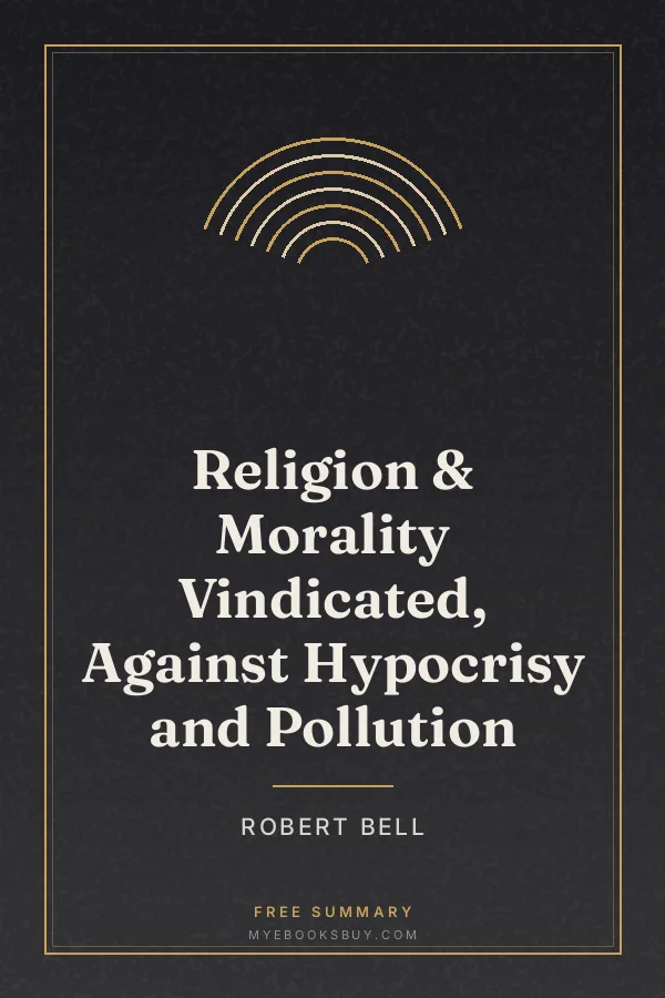 Cover of Religion & Morality Vindicated, Against Hypocrisy and Pollution
