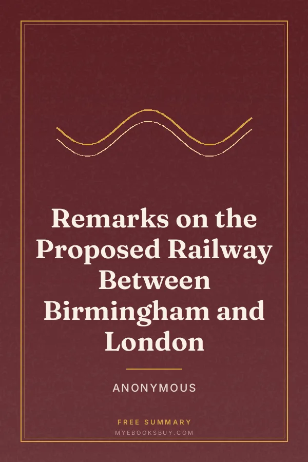 Cover of Remarks on the Proposed Railway Between Birmingham and London