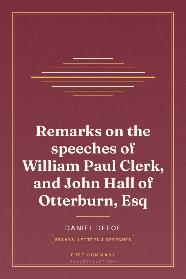 Cover of Remarks on the speeches of William Paul Clerk, and John Hall of Otterburn, Esq