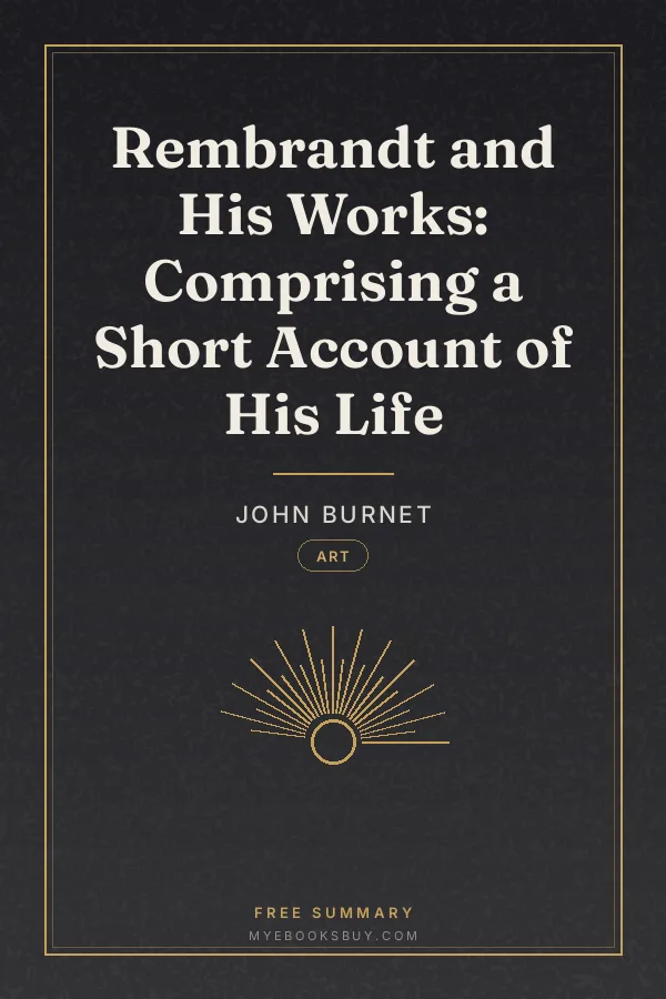 Cover of Rembrandt and His Works: Comprising a Short Account of His Life